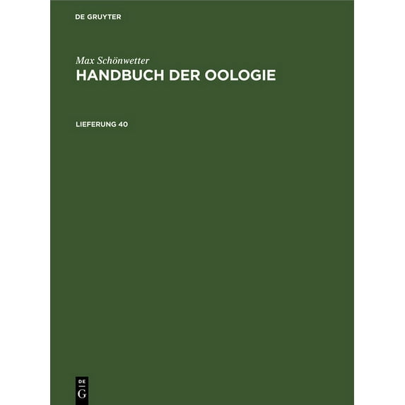 Max Schönwetter: Handbuch Der Oologie. Lieferung 40, (Hardcover)