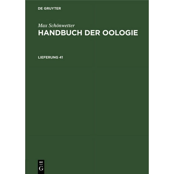 Max Schönwetter: Handbuch Der Oologie. Lieferung 41, (Hardcover)