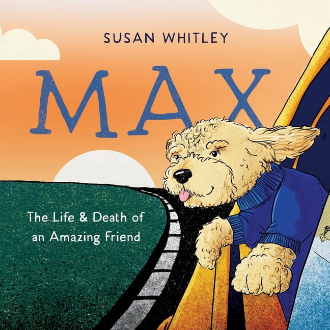 Max: The Life and Death of an Amazing Friend, (Paperback)