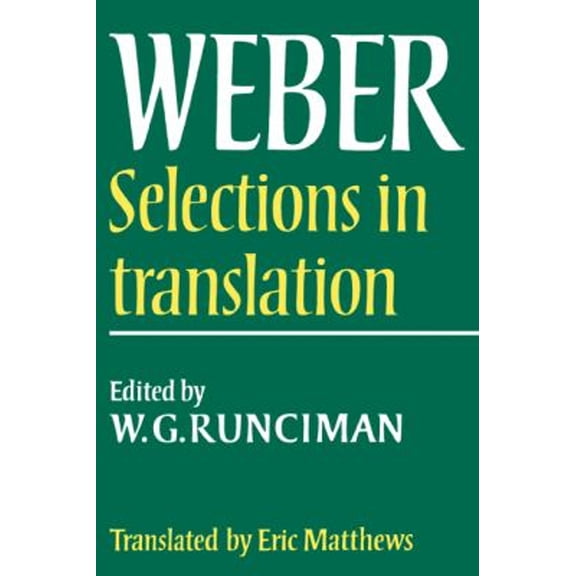 Pre-Owned Max Weber: Selections in Translation (Paperback) 0521292689 9780521292689