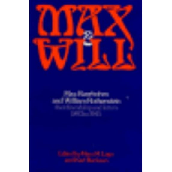 Pre-Owned Max and Will : Max Beerbohm and William Rothenstein, Their Friendship and Letters, 1893-1945 (Hardcover) 9780674556614