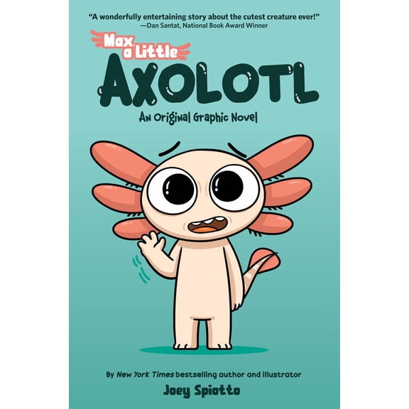 Max, a Little Axolotl #1 (an Original Graphic Novel) (Paperback)