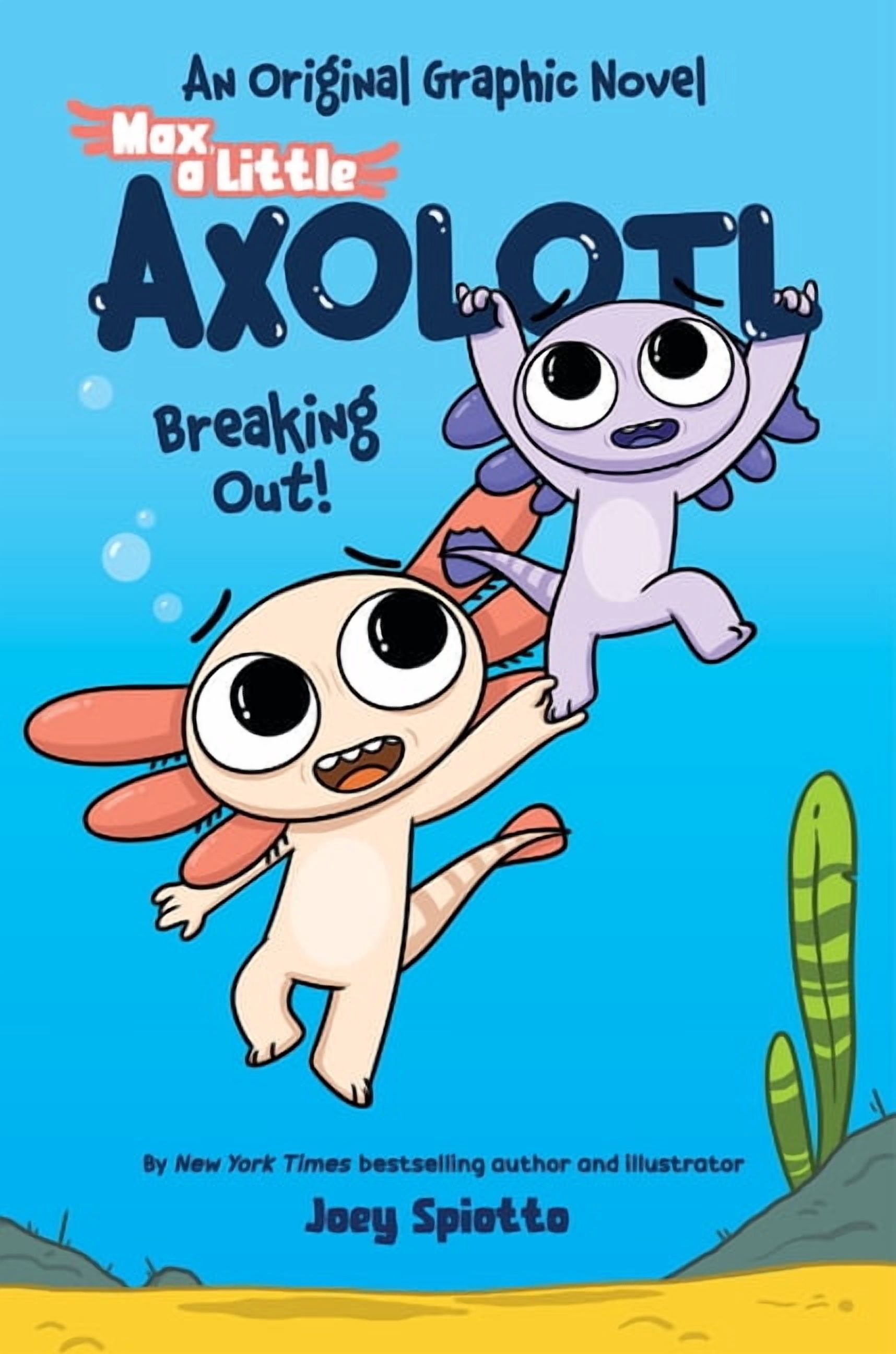 Max, a Little Axolotl #2 (an Original Graphic Novel), (Hardcover)