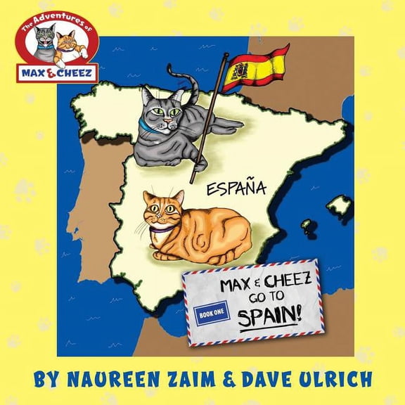 Max and Cheez go to Spain!, (Paperback)