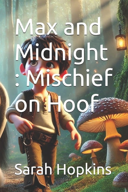 Max and Midnight: Mischief on Hoof, (Paperback)