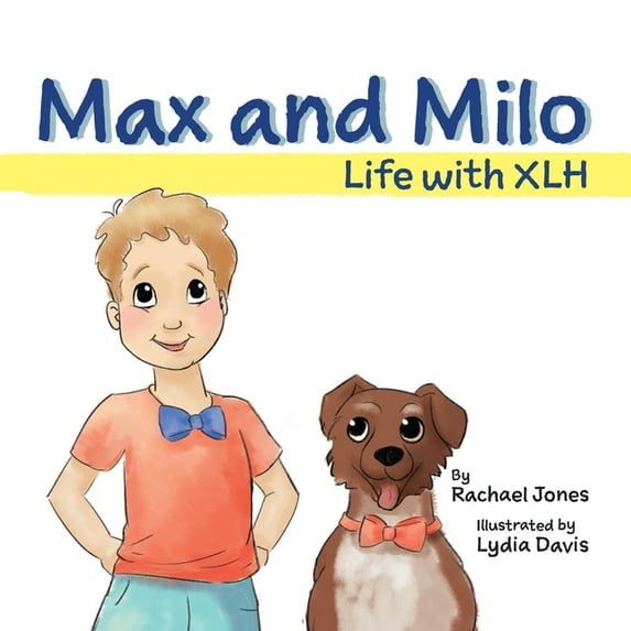 Max and Milo: Life with XLH, (Paperback)