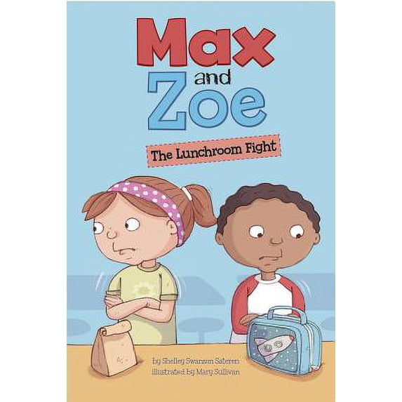 Pre-Owned Max and Zoe: The Lunchroom Fight (Paperback) 1479523283 9781479523283