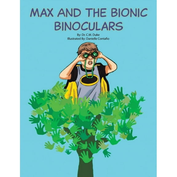 Max and the Bionic Binoculars, (Paperback)