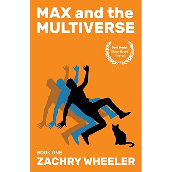 Pre-Owned Max and the Multiverse: A Sci-Fi Comedy Novel (Paperback) 0998204927 9780998204925