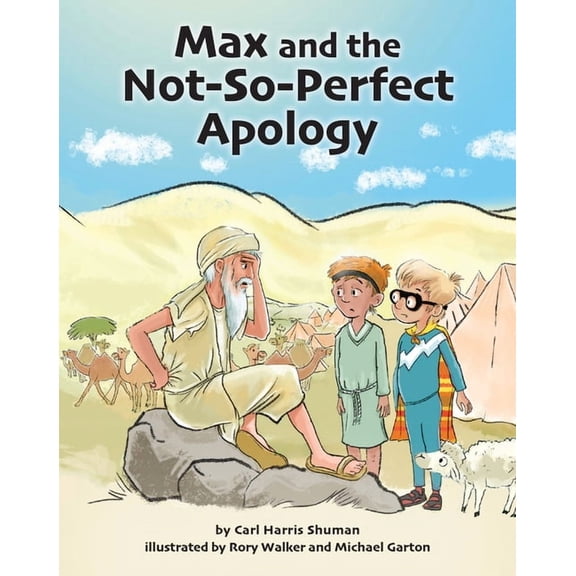 Max and Emma Max and the Not-So-Perfect Apology: Torah Time Travel #3, Book 3, (Hardcover)