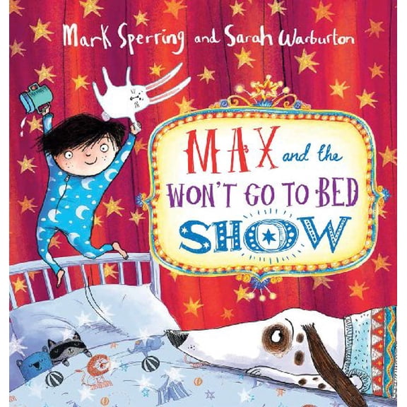 Pre-Owned Max and the Won't Go to Bed Show (Hardcover) 0545708222 9780545708227