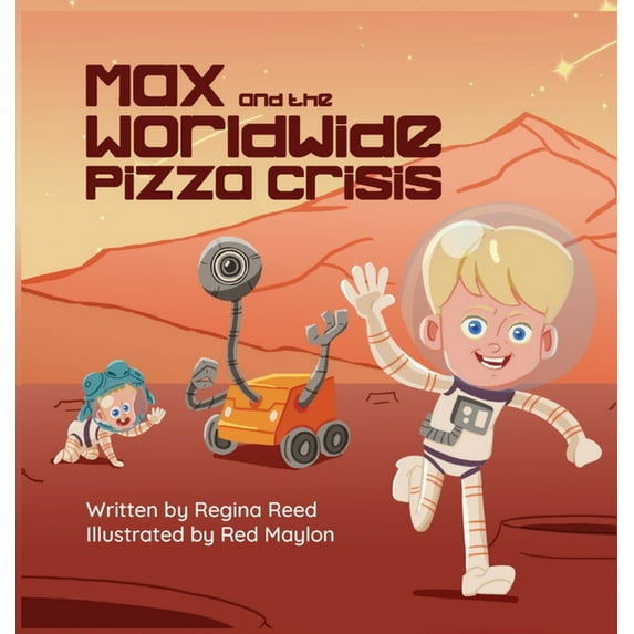 Max and the Worldwide Pizza Crisis, (Hardcover)