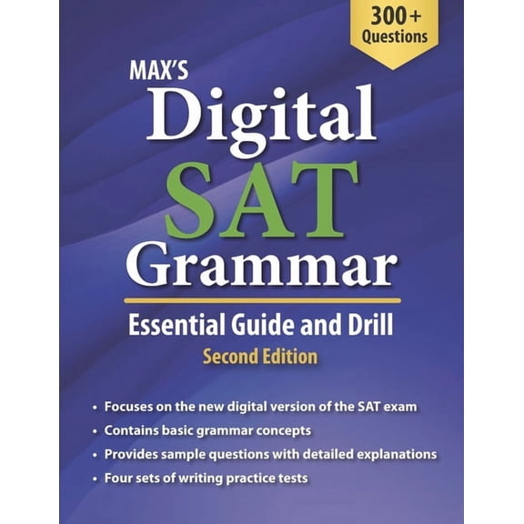 Max's Digital SAT Grammar: Essential Guide and Drill, Second Edition, (Paperback)