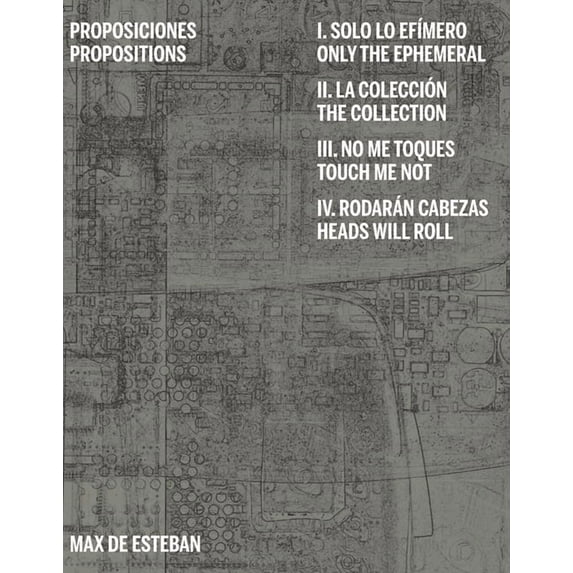 Max de Esteban: Propositions, (Hardcover)