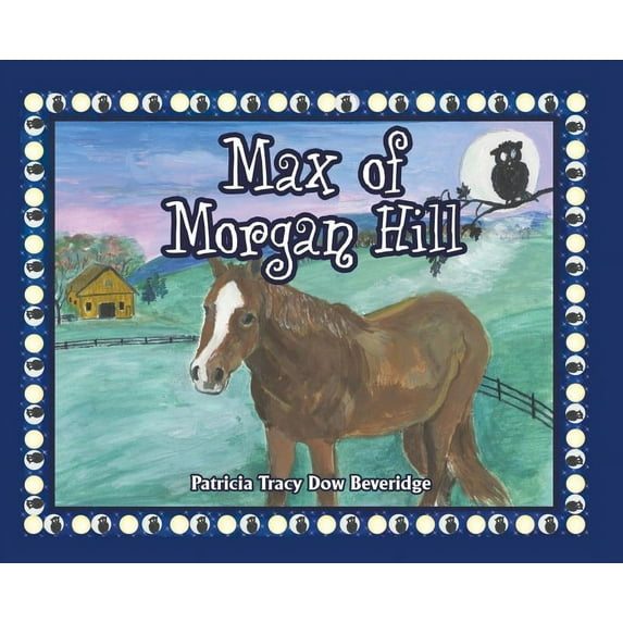Max of Morgan Hill, (Hardcover)