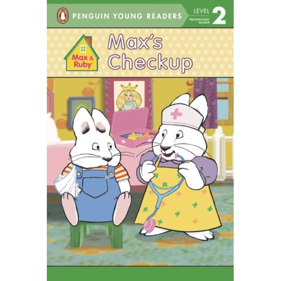 Pre-Owned Max's Checkup (Max and Ruby) (Paperback) 0448453762 9780448453767