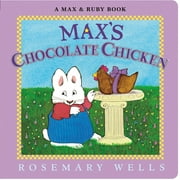 Max and Ruby Maxs Chocolate Chicken, Board Book
