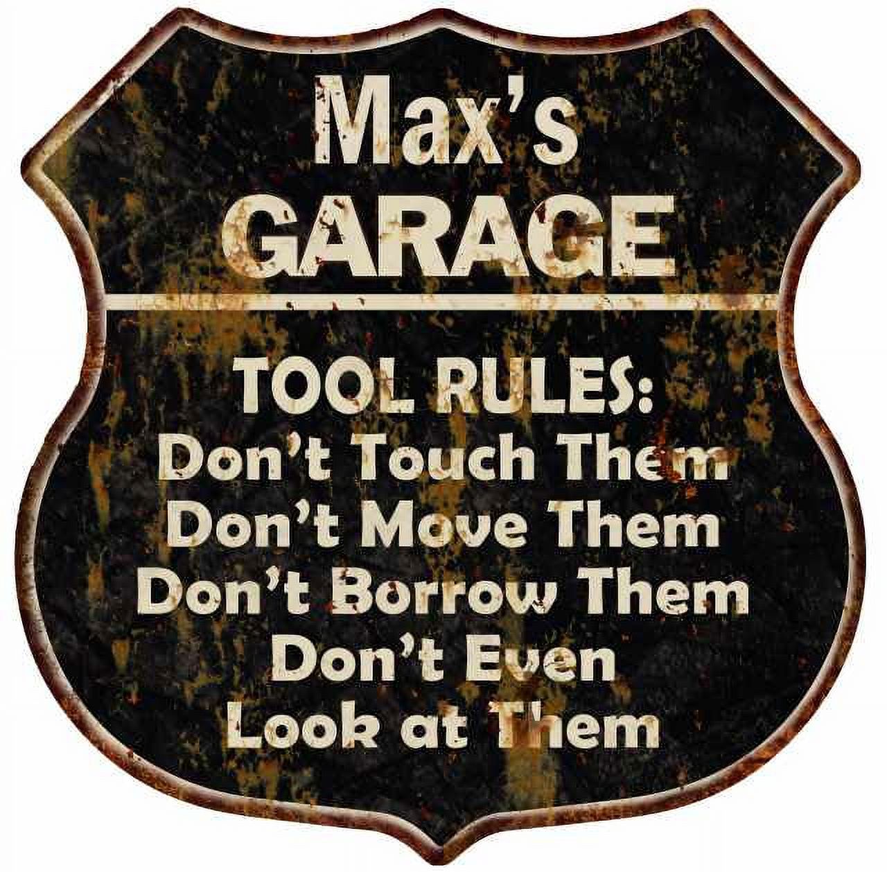 Tool Rules Sign Max's Garage Tool Rules Sign Shield Metal Gift 211110003023 - Walmart.com
