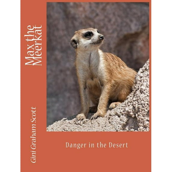 Max the Meerkat: Danger in the Desert, (Hardcover)