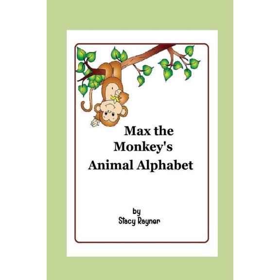 Max the Monkey's Animal Alphabet (Paperback)