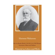 Max von Brandt Berlin 9.10.1835-24.3.1920 Weimar Staatsmann, Mzen und Publizist. Material zu Leben und Werk German Edition Paperback 3753478237 9783753478234 Hartmut Walravens