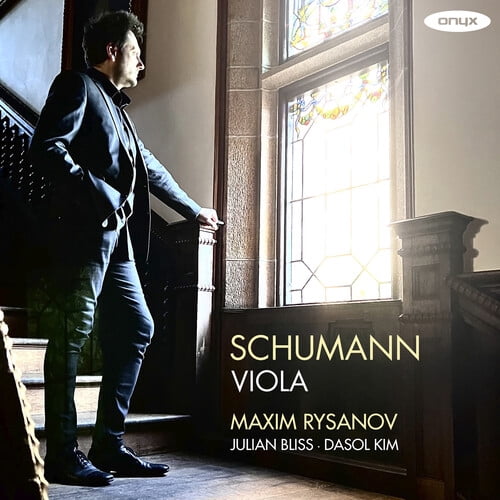 Maxim Rysanov - Schumann Viola - Music & Performance - CD