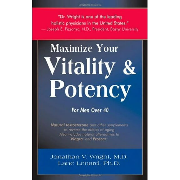 Pre-Owned Maximize Your Vitality & Potency (Paperback) 0962741817 9780962741814