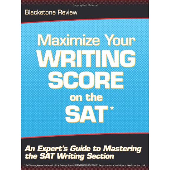 Pre-Owned Maximize Your Writing Score on the SAT: An Expert's Guide to Mastering the SAT Writing Section (Paperback) 1608446441 9781608446445