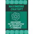 thumbnail image 1 of Maximizing ChatGPT: Unleashing the full potential of ChatGPT in E-commerce, 1 of 1