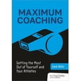 thumbnail image 1 of Maximum Coaching: Getting the Most Out of Yourself and Your Athletes, (Paperback), 1 of 1