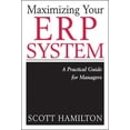 thumbnail image 1 of Pre-Owned Maximizing Your ERP System: A Practical Guide for Managers (Hardcover) 0071406115 9780071406116, 1 of 1