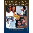 thumbnail image 1 of Maximizing Your Marriage: A Marriage Enrichment Course for Couples (Paperback), 1 of 1