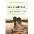 thumbnail image 1 of Maximizing the Triple Bottom Line Through Spiritual Leadership, (Paperback), 1 of 1