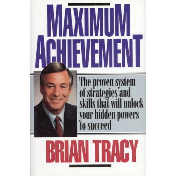 Pre-Owned Maximum Achievement: Proven System of Strategies & Skills That Unlock Powers (Hardcover) 0671865188 9780671865184