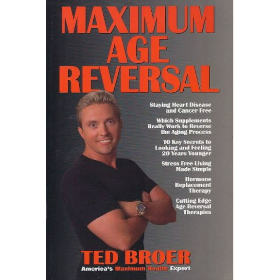 Pre-Owned Maximum Age Reversal by Ted Broer (Paperback), English