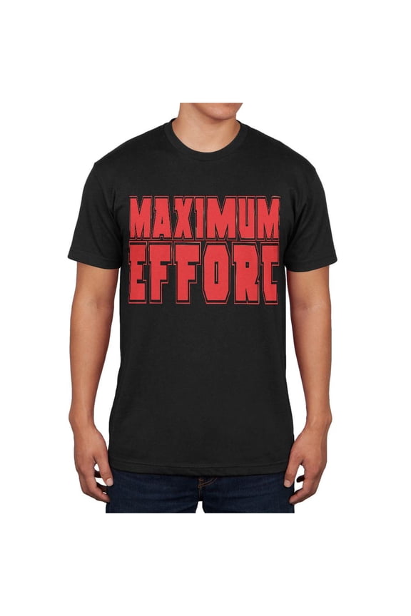 Maximum Effort Black Adult Soft T-Shirt - Small