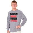 thumbnail image 1 of Maximum Laziness Achieved Funny Lazy Long Sleeve TShirt Men Women Brisco Brands M, 1 of 6