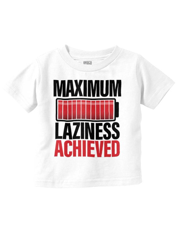 Maximum Laziness Achieved Funny Lazy Toddler Boy Girl T Shirt Infant Toddler Brisco Brands 24M