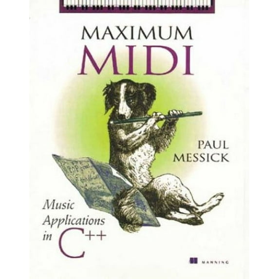 Pre-Owned Maximum MIDI: Music Applications in C++ (Paperback) 1884777449 9781884777448