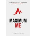 thumbnail image 1 of Maximum Me: Your Formula For Achieving Maximum Success (Paperback), 1 of 1