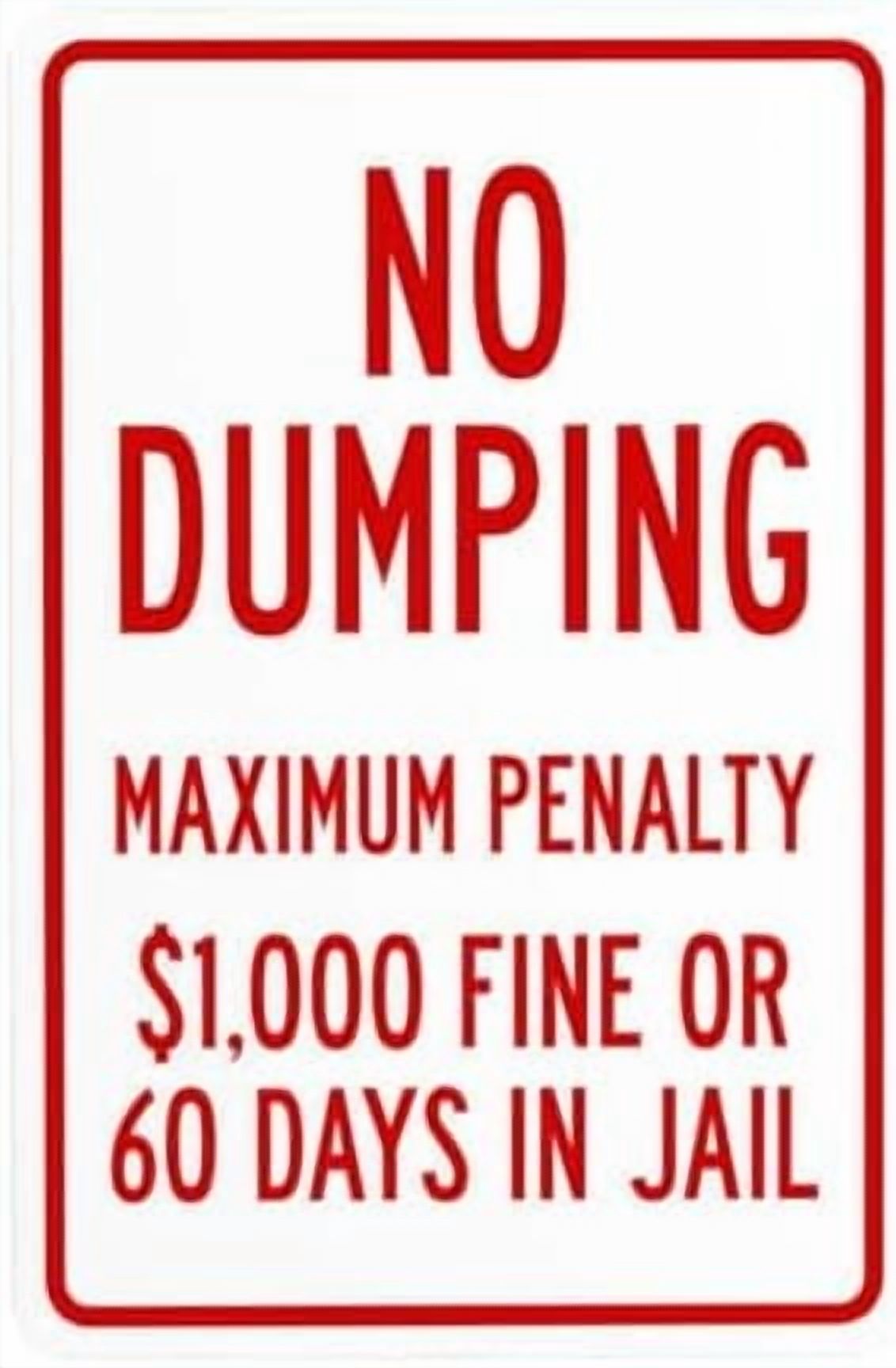 Maximum Penalty 1000 Fine Or 60 Days In Jail Warning Sign Metal Signs Maximum Penalty 1000 Fine Or 60 Days In Jail Warning Sign Metal Signs