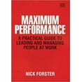 thumbnail image 1 of Maximum Performance : A Practical Guide To Leading And Managing People At Work, 1 of 1