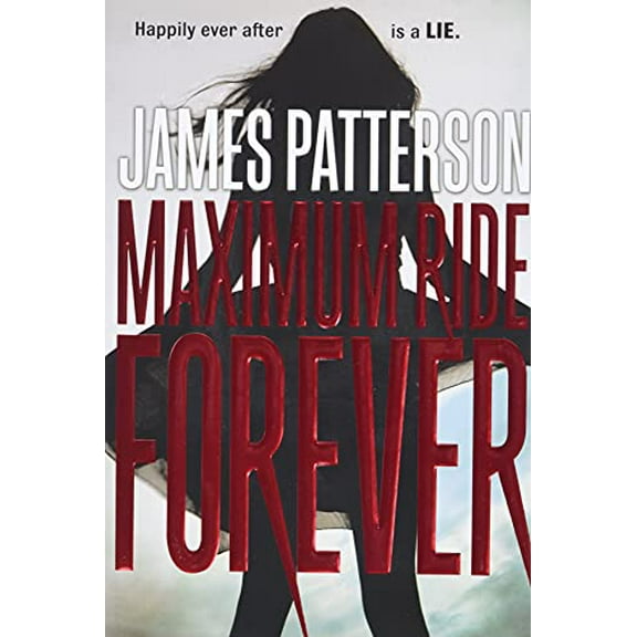 Pre-Owned Maximum Ride Forever (Paperback) 0316207489 9780316207485