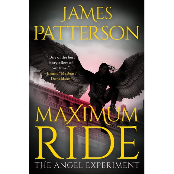 Maximum Ride Maximum Ride: The Angel Experiment (Special Limited Edition), (Hardcover)