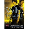 thumbnail image 1 of Pre-Owned Saving the World and Other Extreme Sports: A Maximum Ride Novel (Paperback) 031615427X 9780316154277, 1 of 1