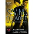 thumbnail image 1 of Maximum Ride Saving the World and Other Extreme Sports: A Maximum Ride Novel, Book 3, (Paperback), 1 of 1