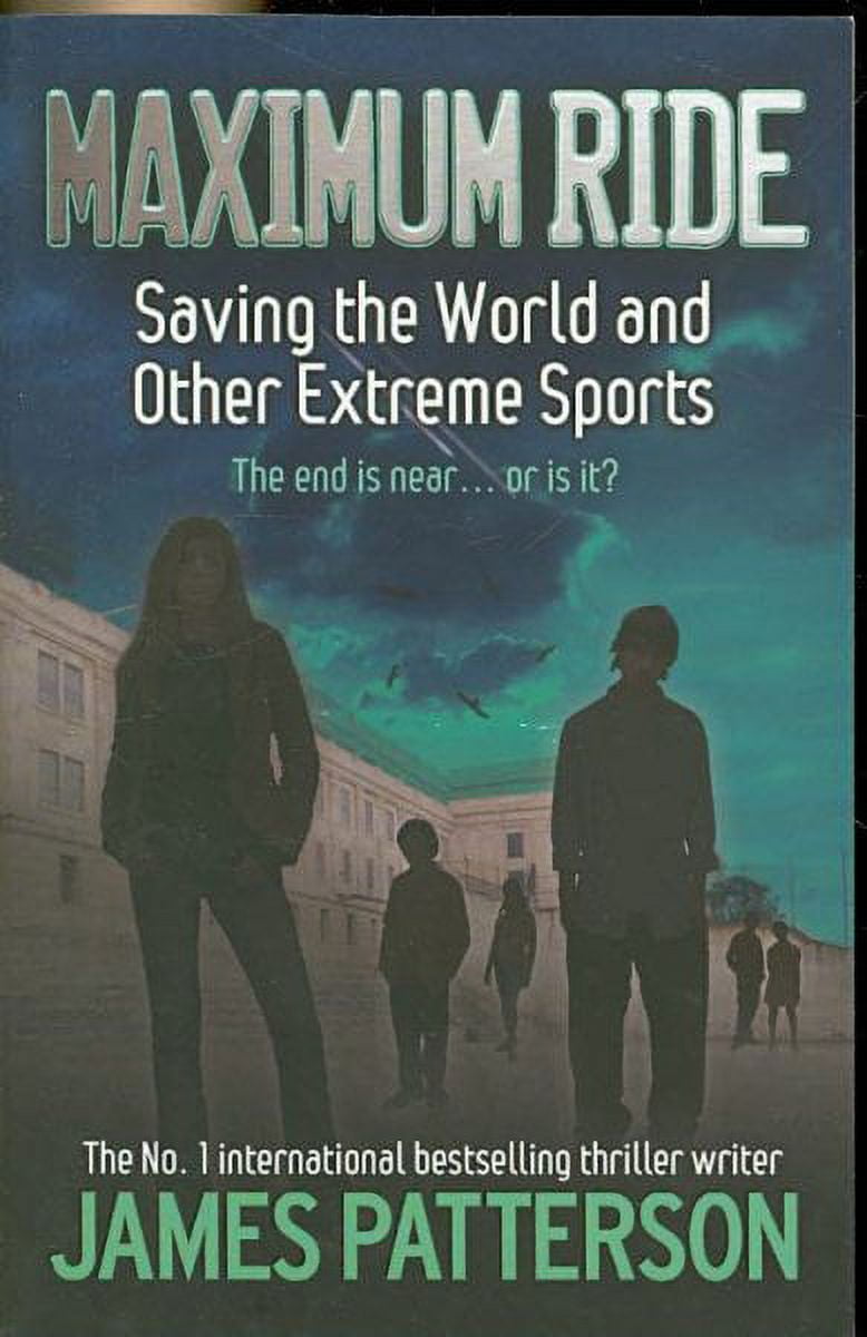 Maximum Ride Saving The World And Other Extreme Sports Audiobook Maximum Ride: Saving the World and Other Extreme Sports - Walmart.com
