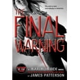 thumbnail image 1 of Maximum Ride The Final Warning: A Maximum Ride Novel, Book 4, (Paperback), 1 of 1