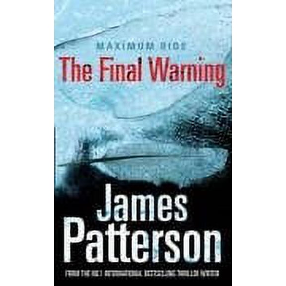 Pre-Owned Maximum Ride: The Final Warning (Paperback) 1846052742 9781846052743