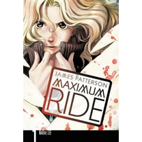 Maximum Ride: The Manga: Maximum Ride: The Manga, Vol. 1 (Series #1) (Paperback)